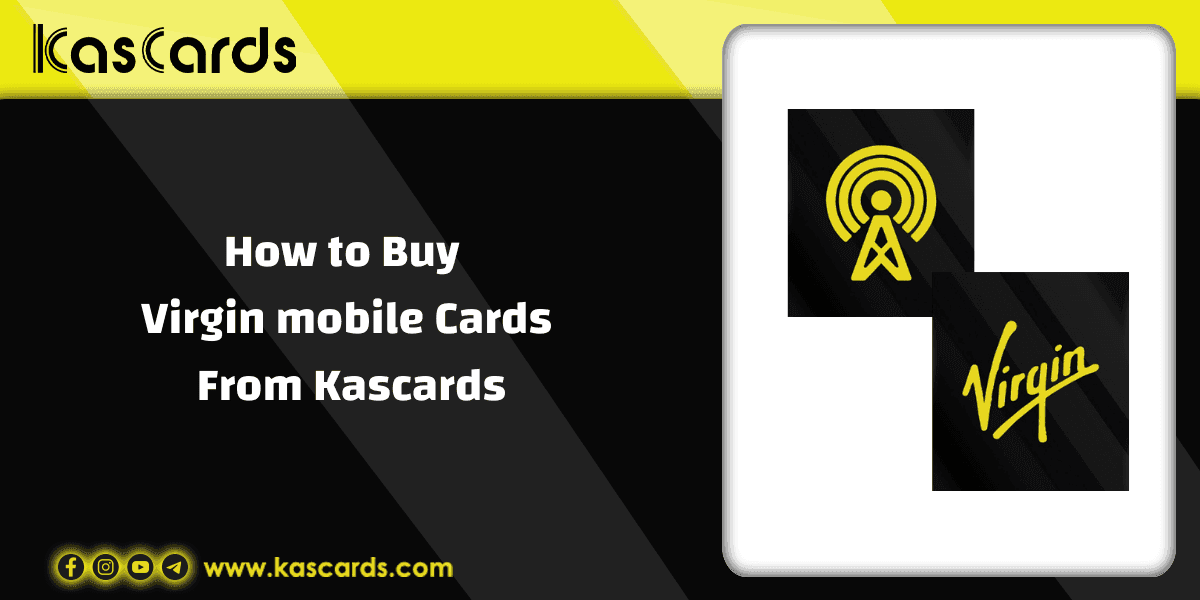 How to Buy Virgin Mobile Cards from Kascards