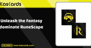 Unleash the Fantasy dominate RuneScape with kascards