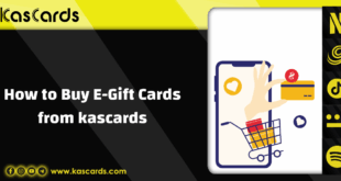 How to Buy E-Gift Cards from kascards: Easily and Securely