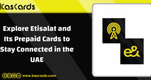 Explore Etisalat and Its Prepaid Cards to Stay Connected in the UAE