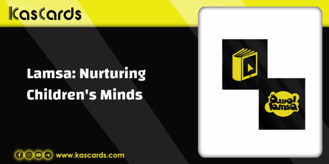 Lamsa: Nurturing Children's Minds